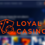 Is Loyal Casino Legit