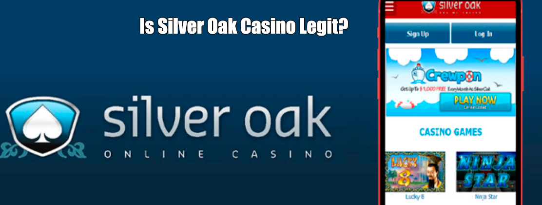 Is Silver Oak Casino Legit
