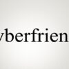 Is Cyber Friend Legit and Safe or a Scam