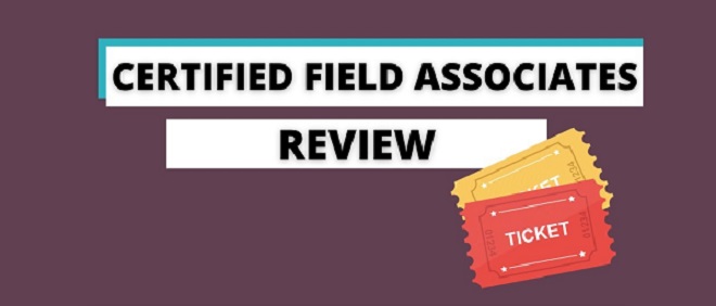 Is Certified Field Associate Legit and Safe or a Scam